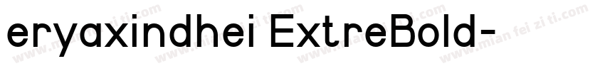eryaxindhei ExtreBold字体转换